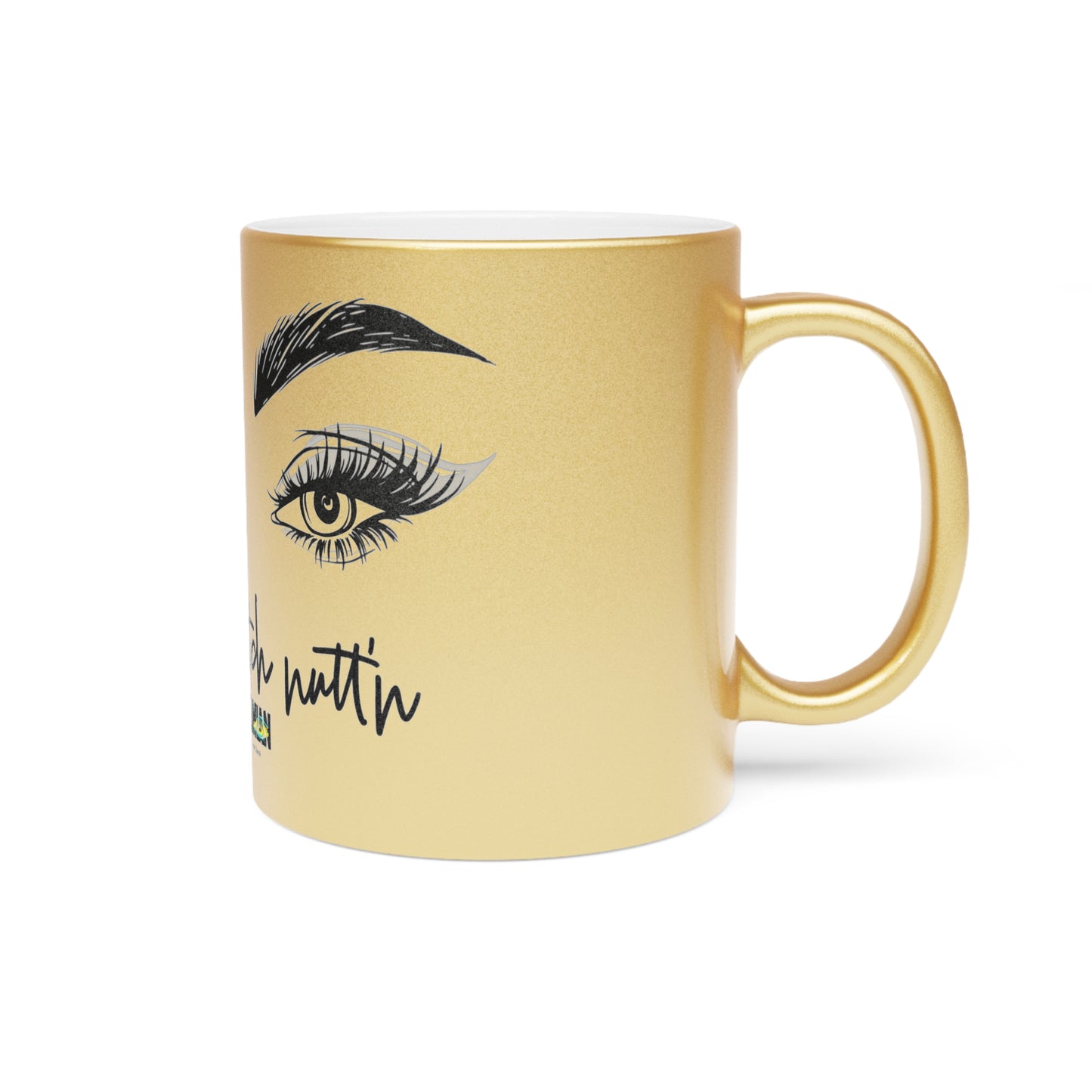 Gold Don't Watch Nutt'n Mug
