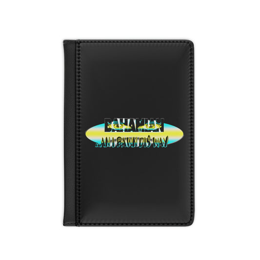 Passport Cover - Bawn dis way!